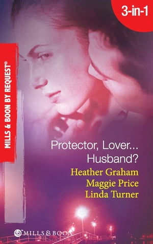 Protector, Lover…Husband?: In the Dark / Sure 