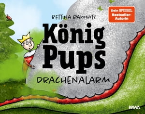 König Pups - Drachenalarm