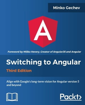 Switching to Angular - Third Edition