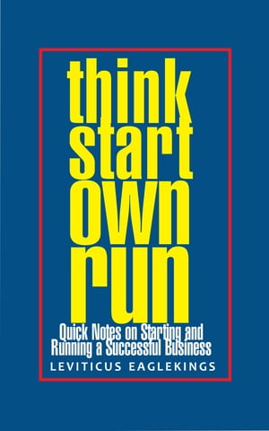 Think Start Own Run