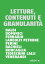 Letture, contenuti e granularità. La lettura fra web, digitale, ebook e libri