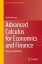 Advanced Calculus for Economics and Finance Theory and Methods【電子書籍】[ Giulio Bot...