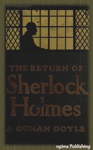 The Return of Sherlock Holmes (Illustrated + FREE audiobook link + Active TOC)Żҽҡ[ Arthur Conan Doyle ]