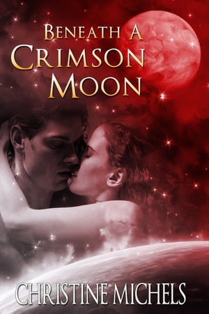 Beneath A Crimson Moon - Futuristic Romance