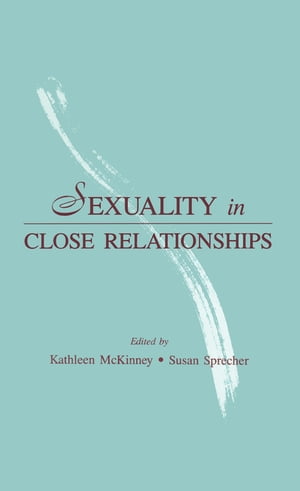 Sexuality in Close RelationshipsŻҽҡ