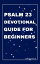 Psalm 23 devotional guide for beginnersŻҽҡ[ cullen streich ]