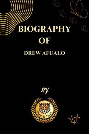 Biography of Drew Afualo