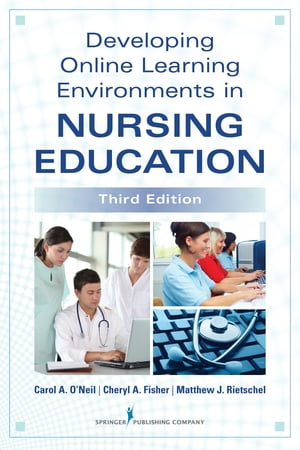 Developing Online Learning Environments in Nursing Education