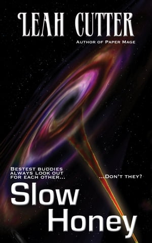 Slow Honey【電子書籍】[ Leah Cutter ]