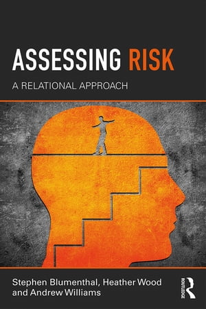 Assessing Risk A Relational Approach