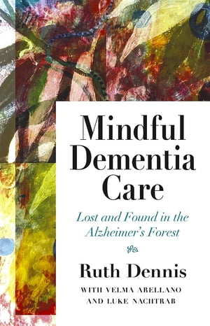 Mindful Dementia Care