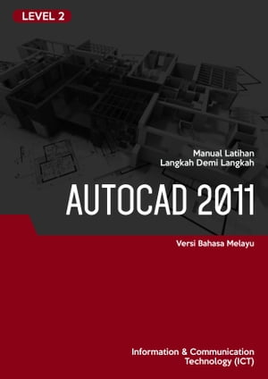 2D dan 3D CAD (Autocad 2011) Level 2Żҽҡ[ Advanced Business Systems Consultants Sdn Bhd ]