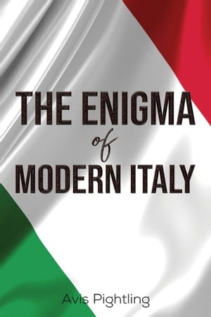 The Enigma of Modern Italy