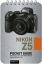 Nikon Z5: Pocket Guide Buttons, Dials, Settings,