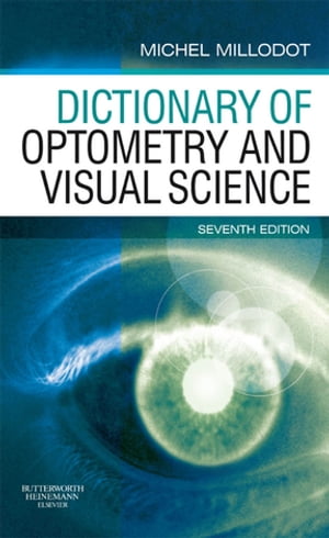 Dictionary of Optometry and Visual Science E-Book