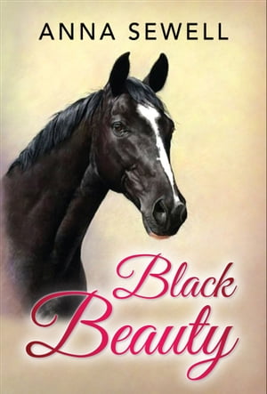 Black Beauty (Illustrated Edition)【電子書