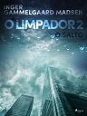 O limpador 2: O salto【電子書籍】 Inger Gammelgaard Madsen