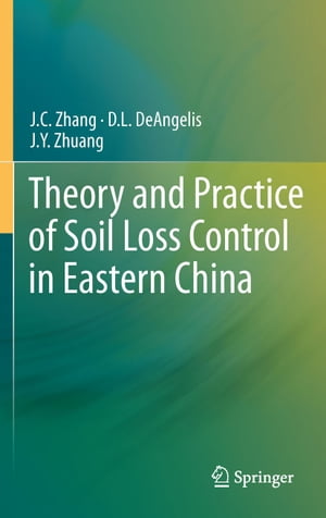 Theory and Practice of Soil Loss Control in Eastern China