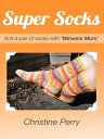 Super Socks Knit a pair of socks with