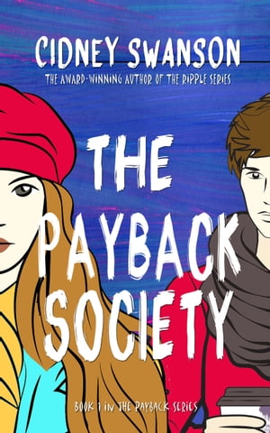 The Payback Society【電子書籍】[ Cidney Sw