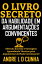 O LIVRO SECRETO DA HABILIDADE EM ARGUMENTA??O CONVINCENTE Obtenha Sucesso e Vantagens Aprendendo T?cnicas para Argumentar de Modo Convincente!Żҽҡ[ ANDRE L D CUNHA ]