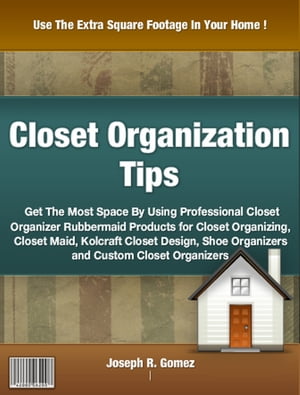 Closet Organization Tips