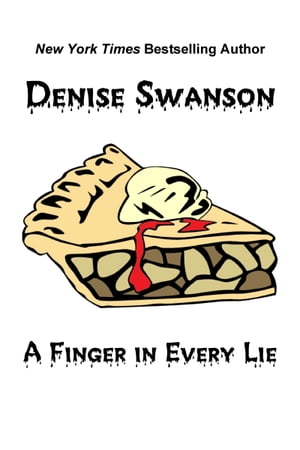 A Finger in Every Lie【電子書籍】[ Denise 