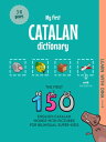 My First Catalan Dictionary The first 150 English-Catalan words with pictures for bilingual super-kids【電子書籍】 Ioannis Zafeiropoulos