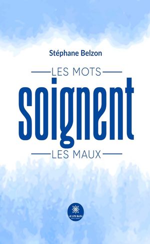Les mots soignent les maux