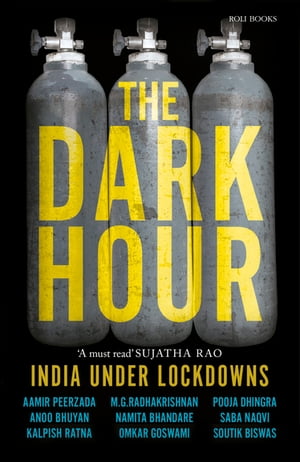 The Dark Hour - India Under Lockdowns