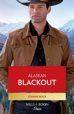 Alaskan Blackout (Kingsland Ranch, Book 3) (Mills & Boon Desire)