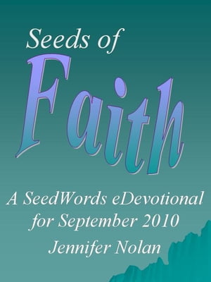 Seeds of Faith: A SeedWords eDevotional for Sept