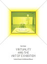 ŷKoboŻҽҥȥ㤨Virtuality and the Art of Exhibition Curatorial Design for the Multimedial MuseumŻҽҡ[ Vince Dziekan ]פβǤʤ3,632ߤˤʤޤ