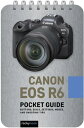 Canon EOS R6: Pocket Guide Buttons, Dials, Settings, Modes, and Shooting Tips【電子書籍】[ Rocky Nook ]