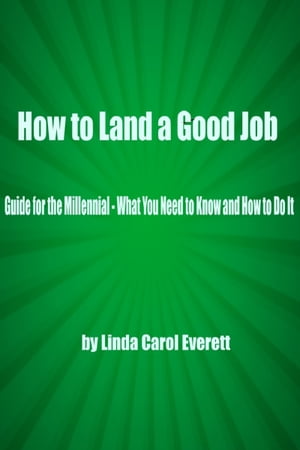 How to Land a Good Job