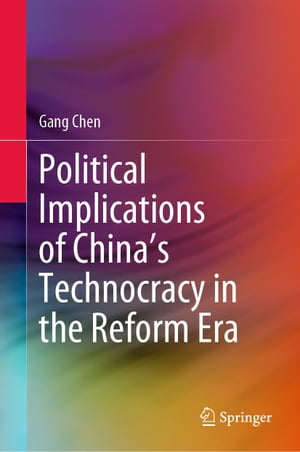 Political Implications of China's Technocracy in the Reform Era