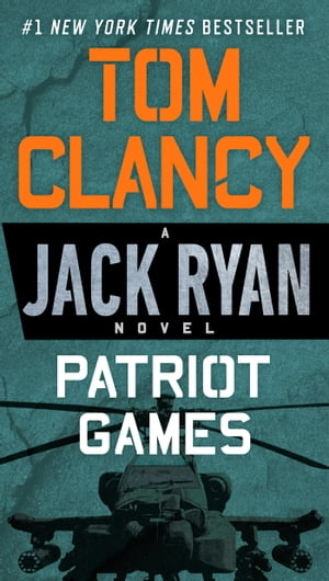 Patriot Games【電子書籍】 Tom Clancy