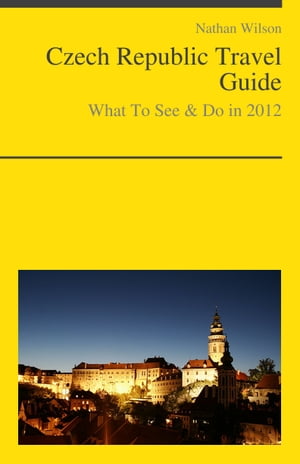 Czech Republic Travel Guide - What To See & Do