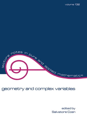 Geometry and Complex Variables【電子書籍】 S. Coen