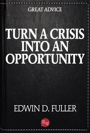 Turn a Crisis Into an Opportunity【電子書籍