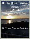 FAITH, All Occurrences In The Bible Record An Ex