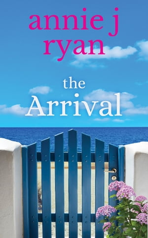 The Arrival A page-turning romantic suspense.Żҽҡ[ ANNIE J RYAN ]