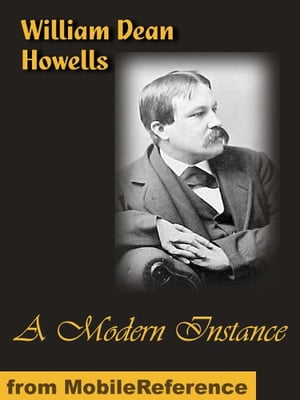 A Modern Instance (Mobi Classics)Żҽҡ[ Howells, William Dean ]