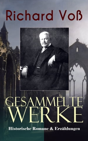 Gesammelte Werke: Historische Romane & Erz?hlungen Brutus auch Du!, Das Haus der Grimaldi, Zwei Menschen, Die Auferstandenen, Michael Cibula, Villa Falconieri, Die Todteninsel, Alpentrag?die, R?mische Geschichten...