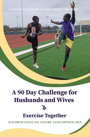 A 90 Day Challenge for Husbands and Wives to Exercise Together