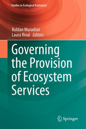 Governing the Provision of Ecosystem Services【電子書籍】