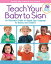 Teach Your Baby to Sign, Revised and Updated 2nd Edition