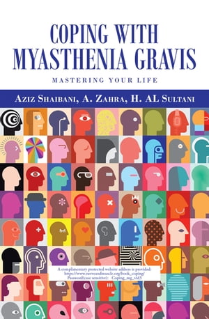 Coping with Myasthenia Gravis【電子書籍】[