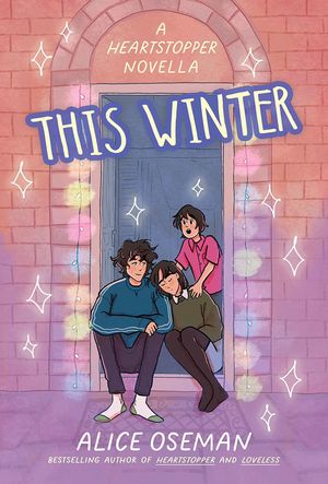 This Winter (A Heartstopper novella)