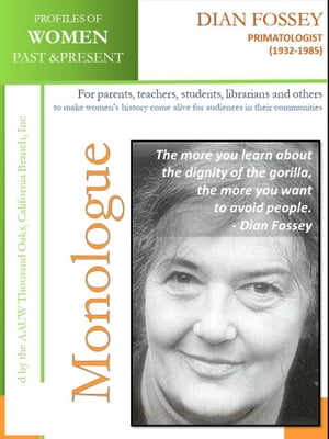 Profiles of Women Past & Present – Dian Fossey, Primatologist (1932-1985)